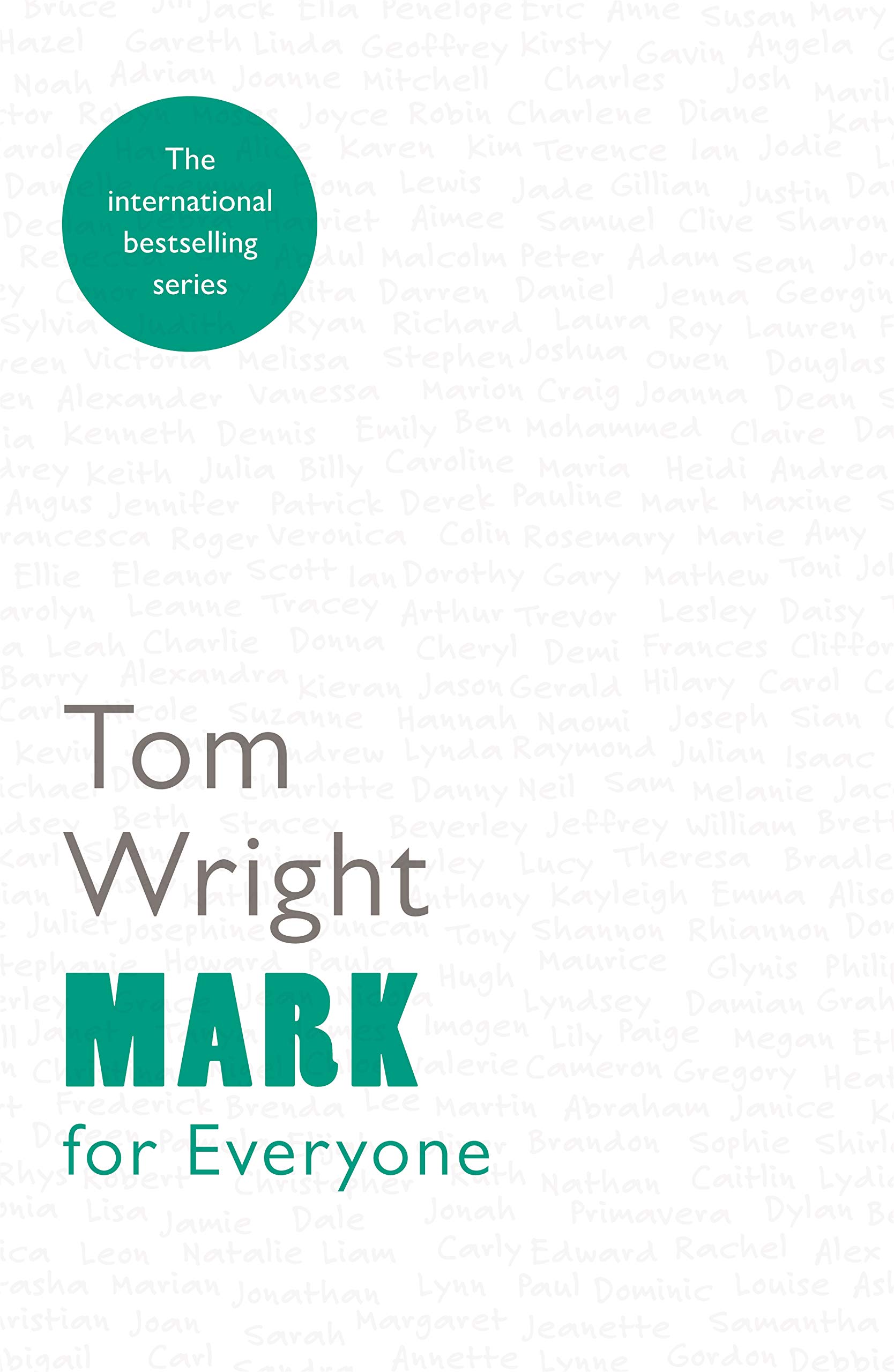 Mark for Everyone (New Testament for Everyone Book 3)