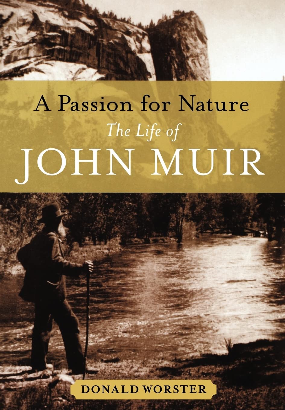A PASSION FOR NATURE THE LIFE OF JOHN MUIR