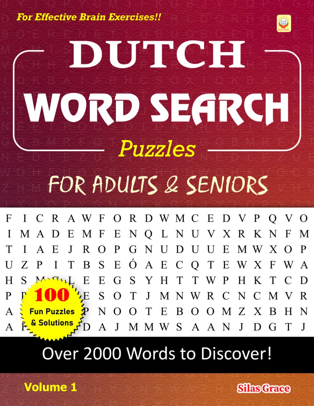 DUTCH WORD SEARCH Puzzles FOR ADULTS & SENIORS: Volume 1: 100 Puzzles & Solutions to keep you Entertained