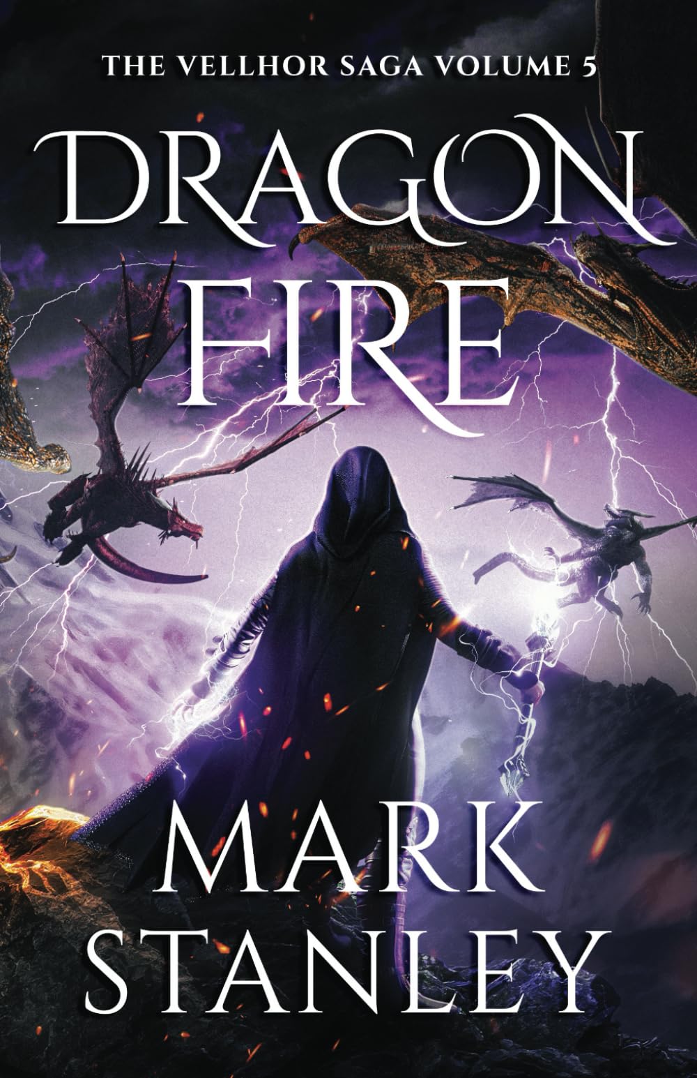 Dragon Fire (Volume 5 of the Vellhor Saga): A Fantasy Realms Novel