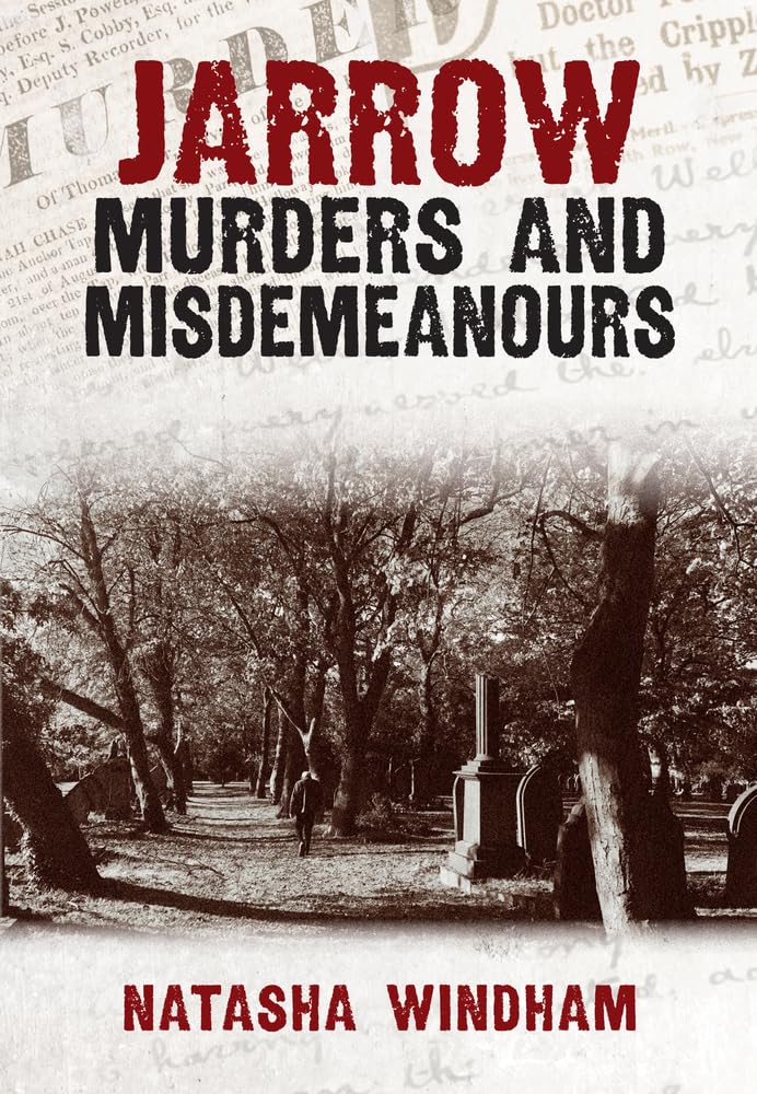 Jarrow Murders and Misdemeanours (Murders & Misdemeanours)-Windh
