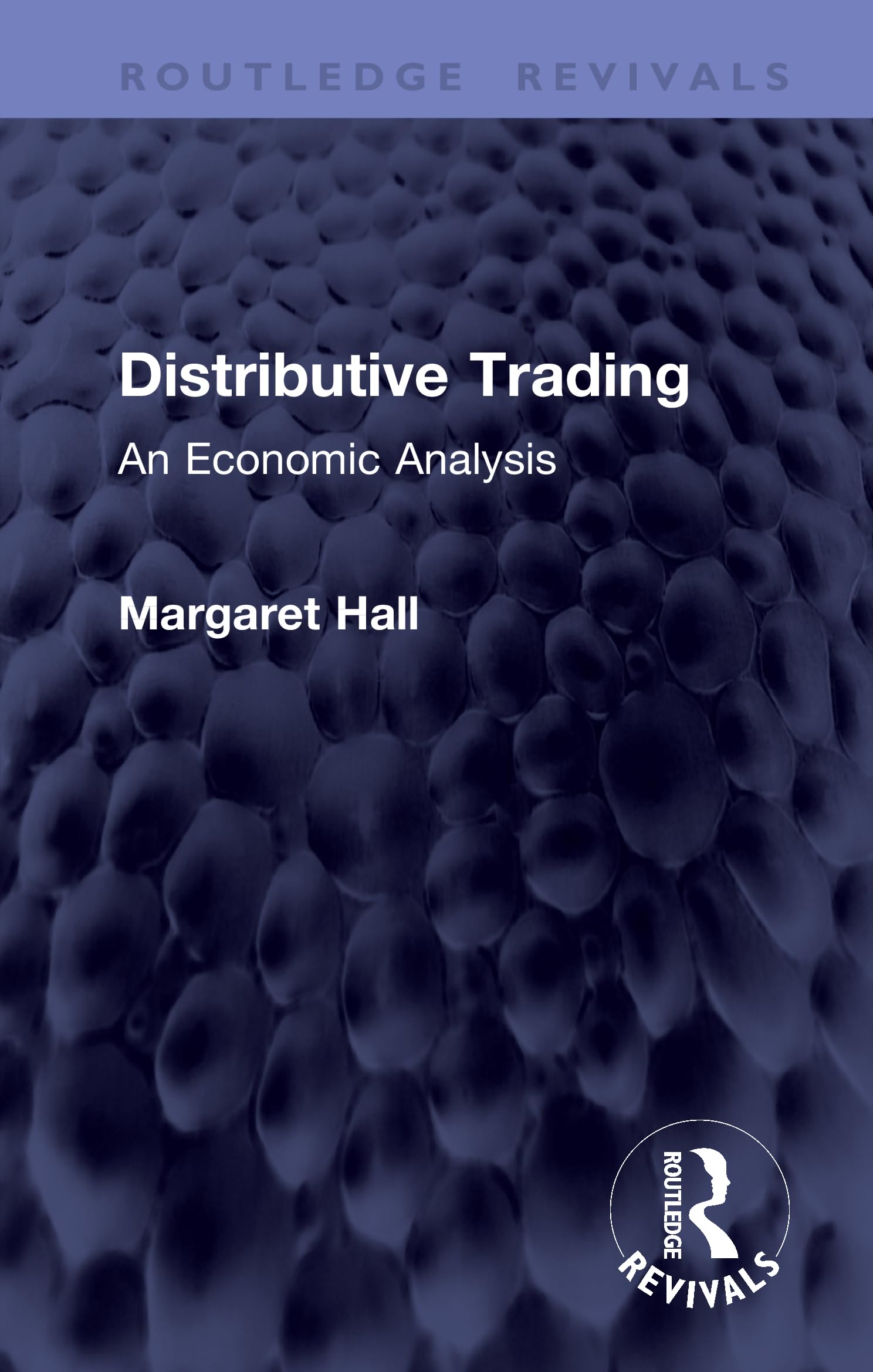 Distributive Trading: An Economic Analysis (Routledge Revivals)