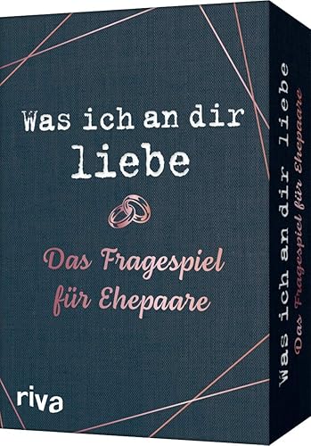 Was ich an dir liebe – Das Fragespiel für Ehepaare: Tiefgründige und unterhaltsame Fragen für eine glückliche Beziehung. Das perfekte Geschenk für Hochzeiten und Jahrestage