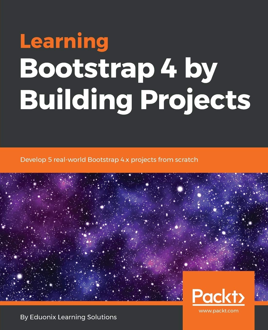 Learning Bootstrap 4 by Building Projects: Learning Solutions, Eduonix ...