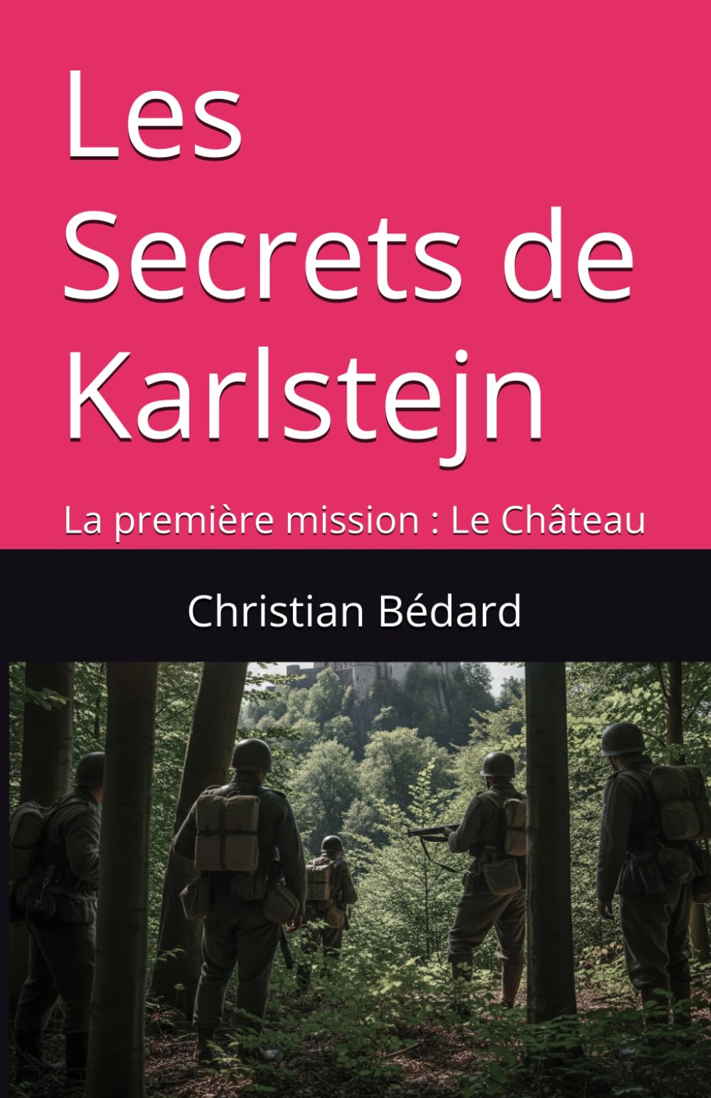 Les Secrets de Karlstejn: La première mission : Le Château (Les Chroniques de l'Ombre)