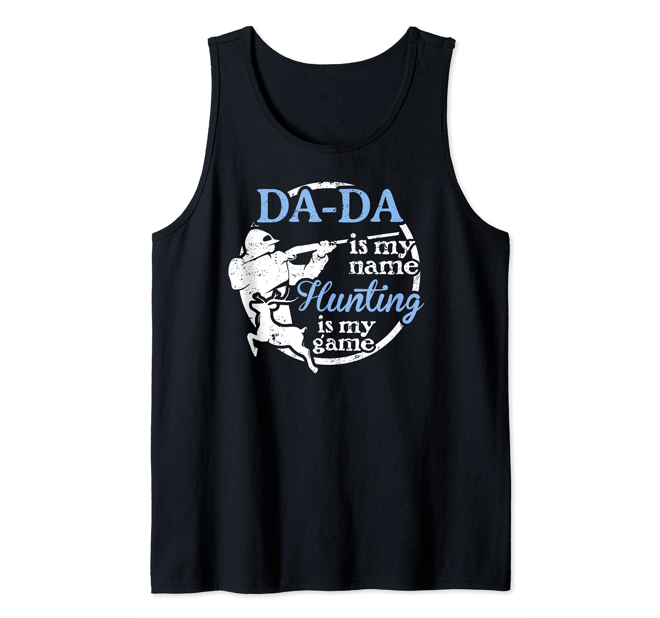 Da Da Hunting Design Fathers Day Gift from Son Tank Top, Black