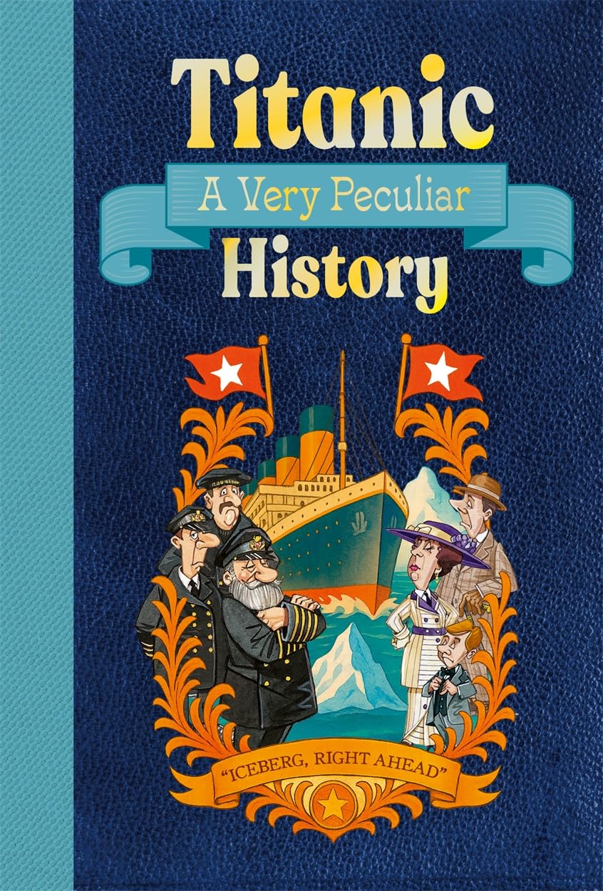 Titanic: A Very Peculiar History by Jim Pipe (Hardback Book)