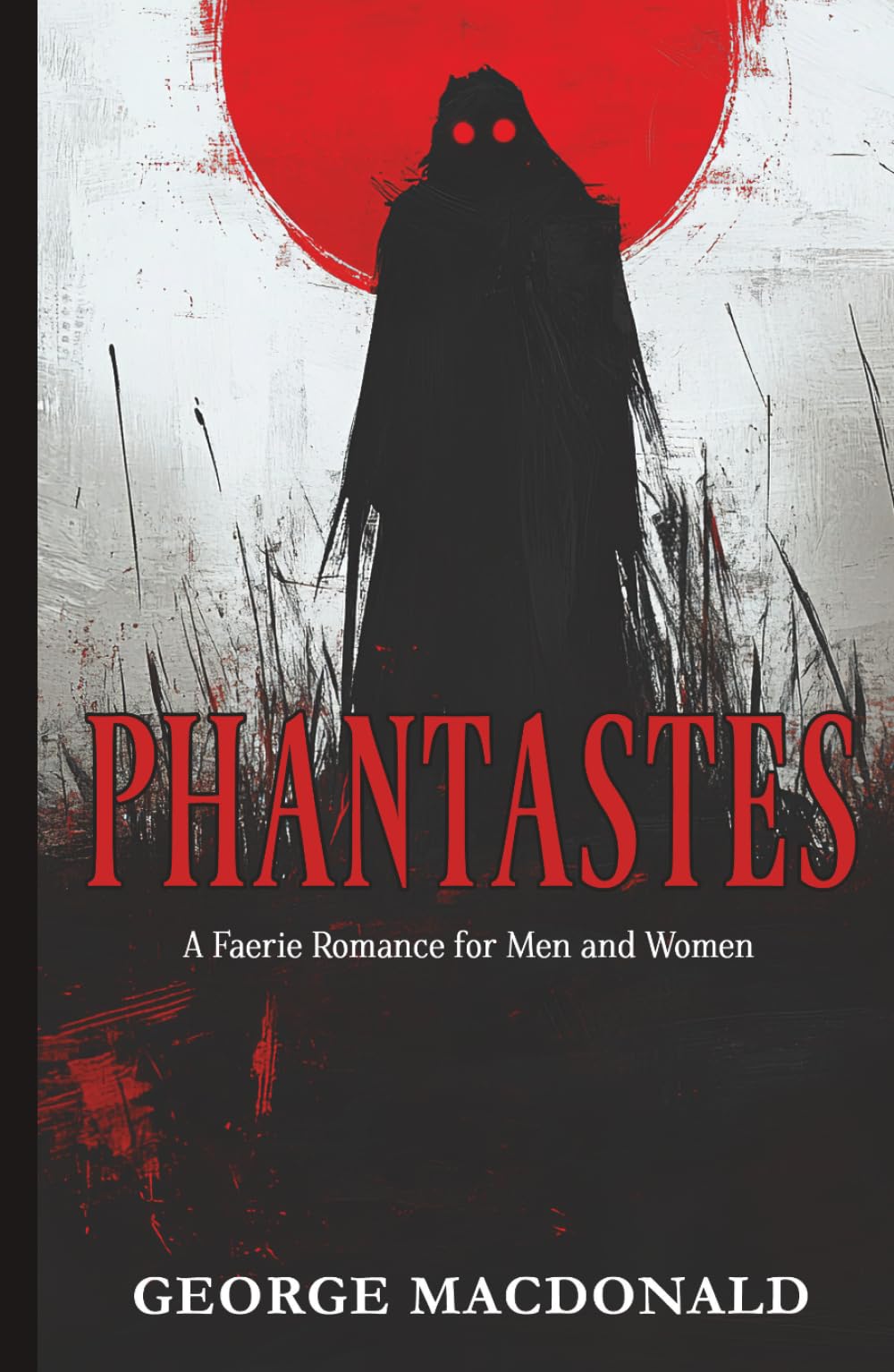 Phantastes: A Faerie Romance for Men and Women
