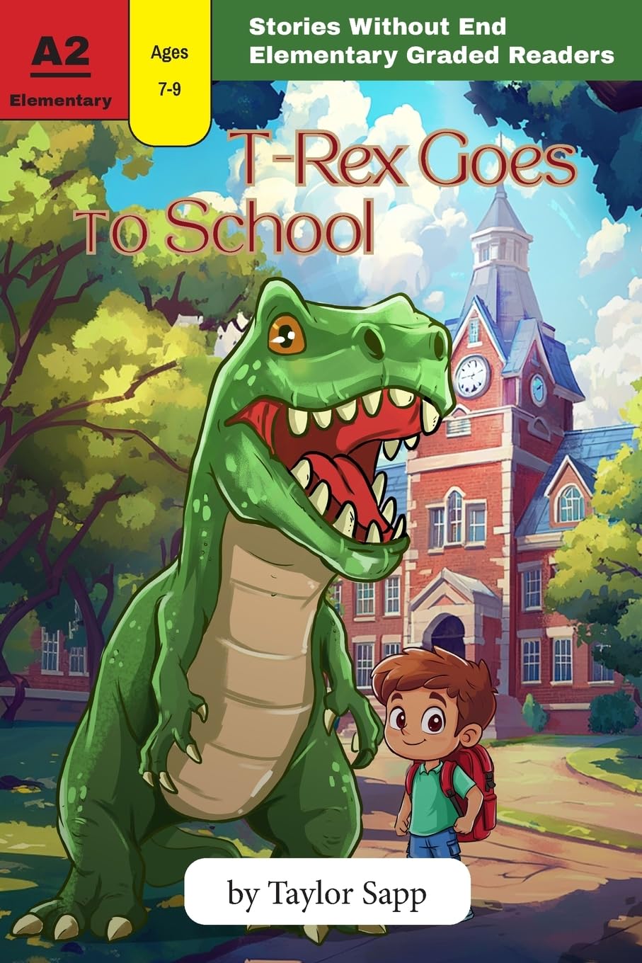T-Rex Goes to School (Stories Without End Graded Readers)