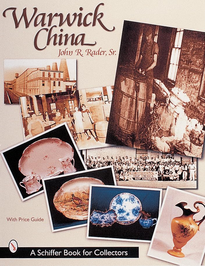 Warwick China (Schiffer Book for Collectors with Price Guide) Hardcover – December 13, 1999