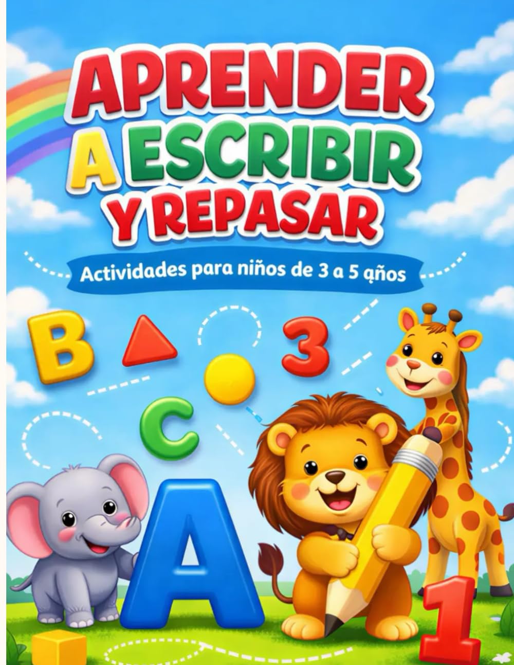 Aprender a Escribir y Repasar Libro de Actividades Educativas para Niños de 3 a 5 Años Trazos, Letras, Números y Formas: Aprender a Escribir y Repasar ... 3 a 5 Años Trazos, Letras, Números y Formas