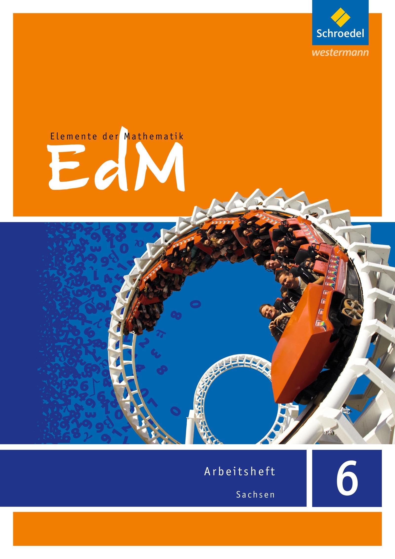 Elemente der Mathematik 6. Arbeitsheft. Sachsen: Sekundarstufe 1. Ausgabe 2012