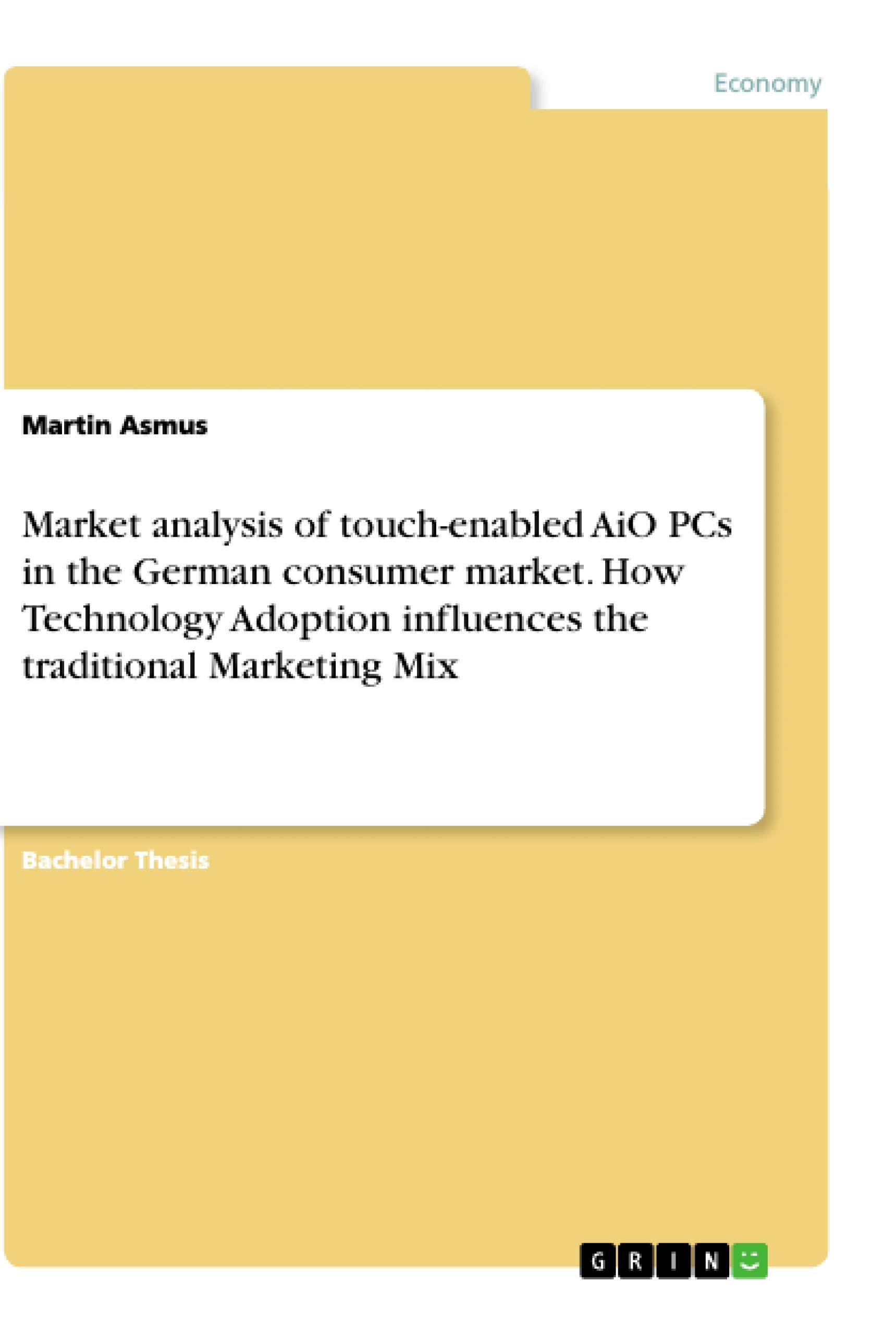 Market analysis of touch-enabled AiO PCs in the German consumer market. How Technology Adoption influences the traditional Marketing Mix