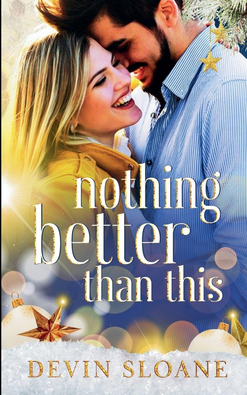 Nothing Better Than This: 2 (This Christmas)