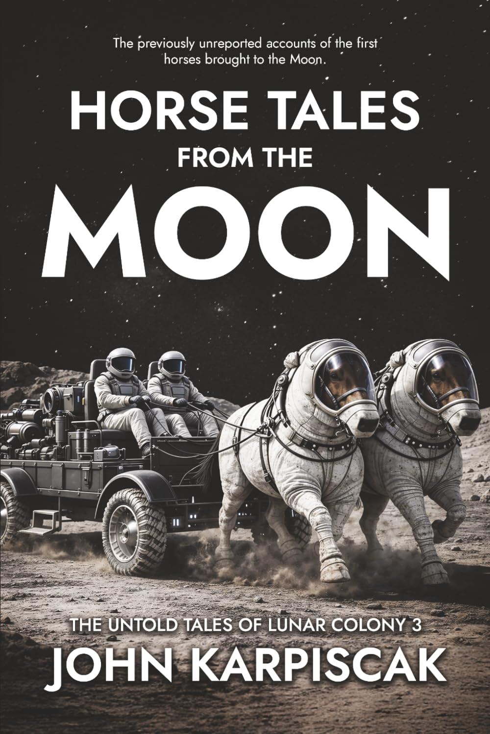 Horse Tales from the Moon: The Untold Stories from Lunar Colony 3 (Equis Astra)