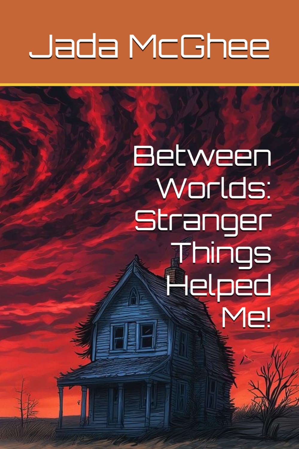 Between Worlds: Stranger Things Helped Me!