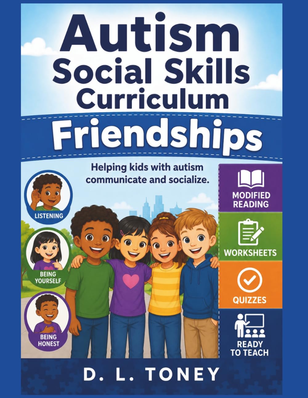 FRIENDSHIPS: Social Skill Series | SPECIAL EDUCATION HOMESCHOOL WORKBOOK: COMPLETE LESSON | UNIT | SIMPLIFIED FOR DIVERSE LEARNERS (D. L. Toney's Social Skills Series)