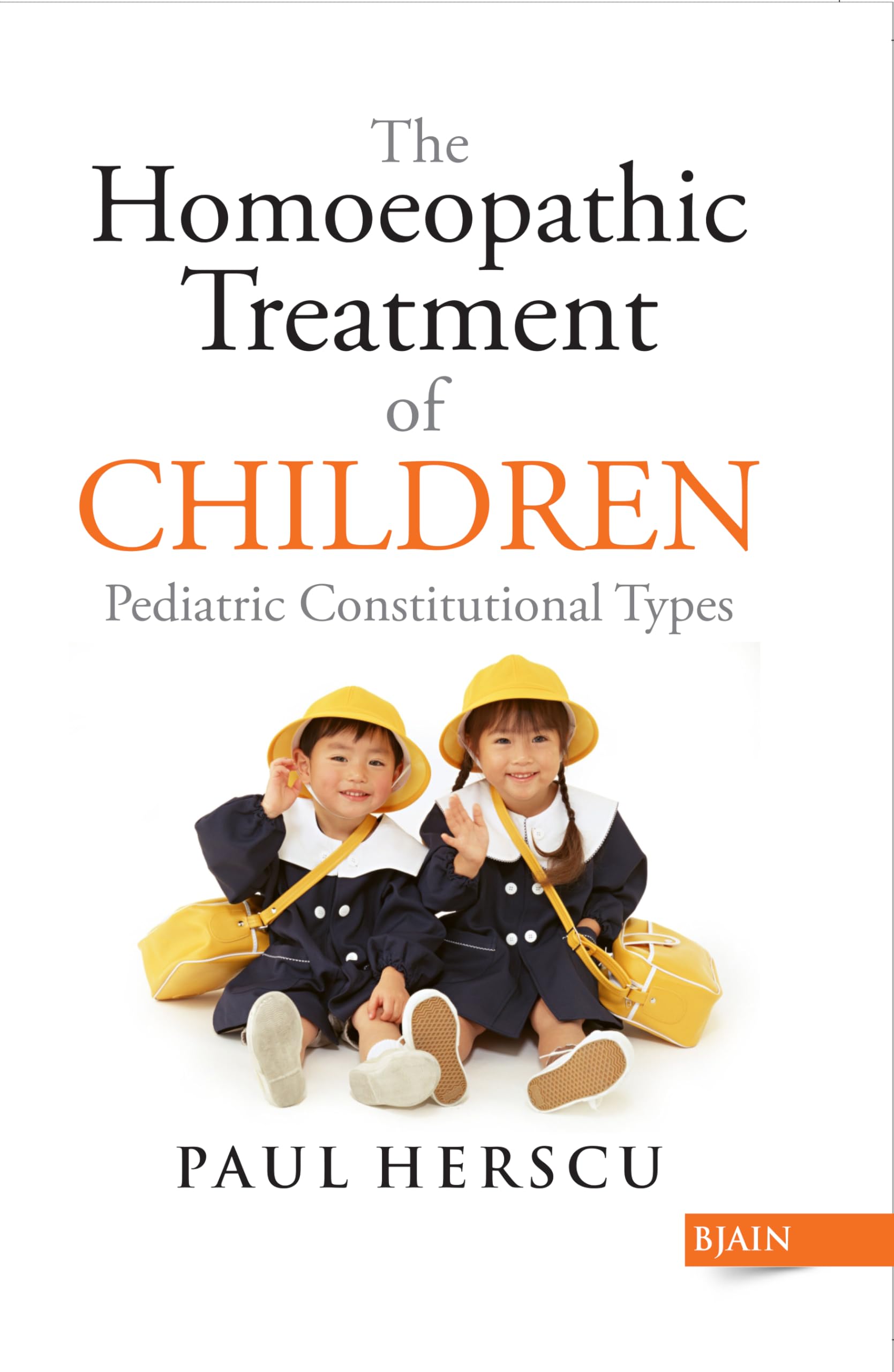 The Homoeopathic Treatment of Children – Pediatric Constitutional Types