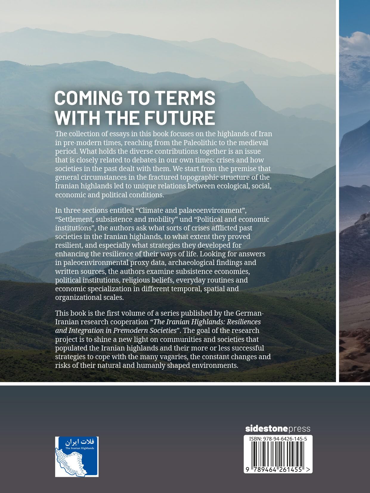 Coming to Terms with the Future: Concepts of Resilience for the Study of Early Iranian Societies (The Iranian Highlands. Early Societies between Resilience and Integration)