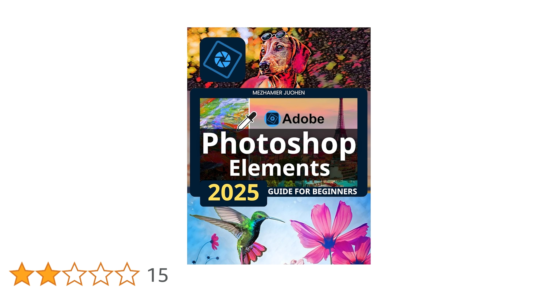 Amazon | Adobe Photoshop Elements 2025 Guide for Beginners