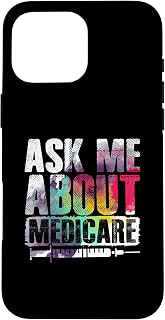 Ask Me About Medicare Insurance Agent Sales Marketing Case for iPhone 16 Pro Max