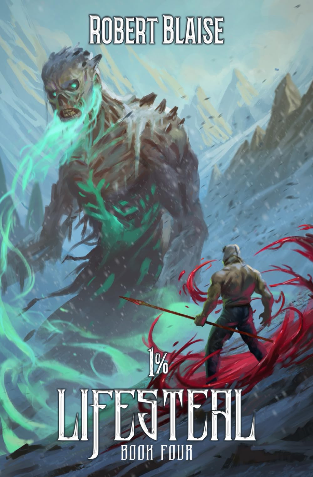 1% Lifesteal (Volume 4): A LitRPG Adventure