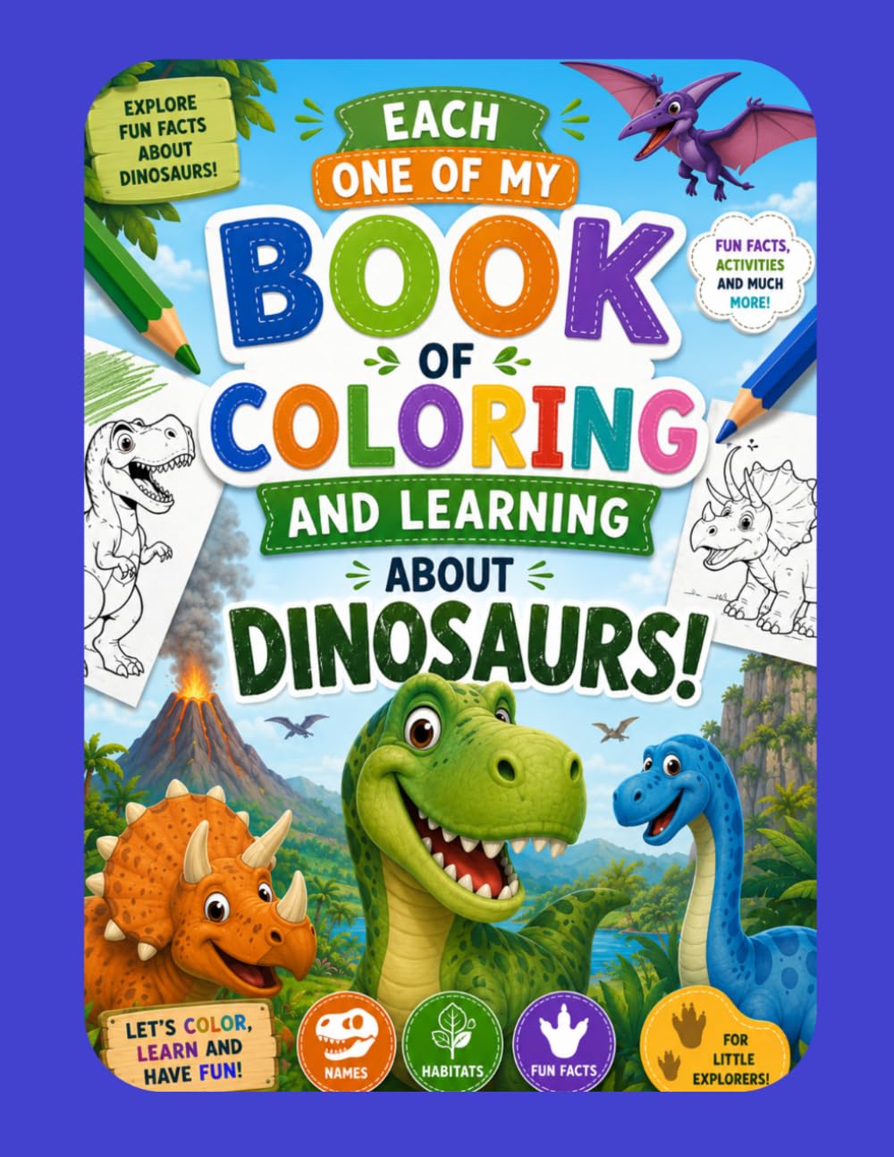 Book of Coloring and Learning: About Dinosaurs