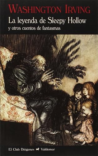 La leyenda de Sleepy Hollow: Y otros cuentos de fantasmas (El Club Diógenes)