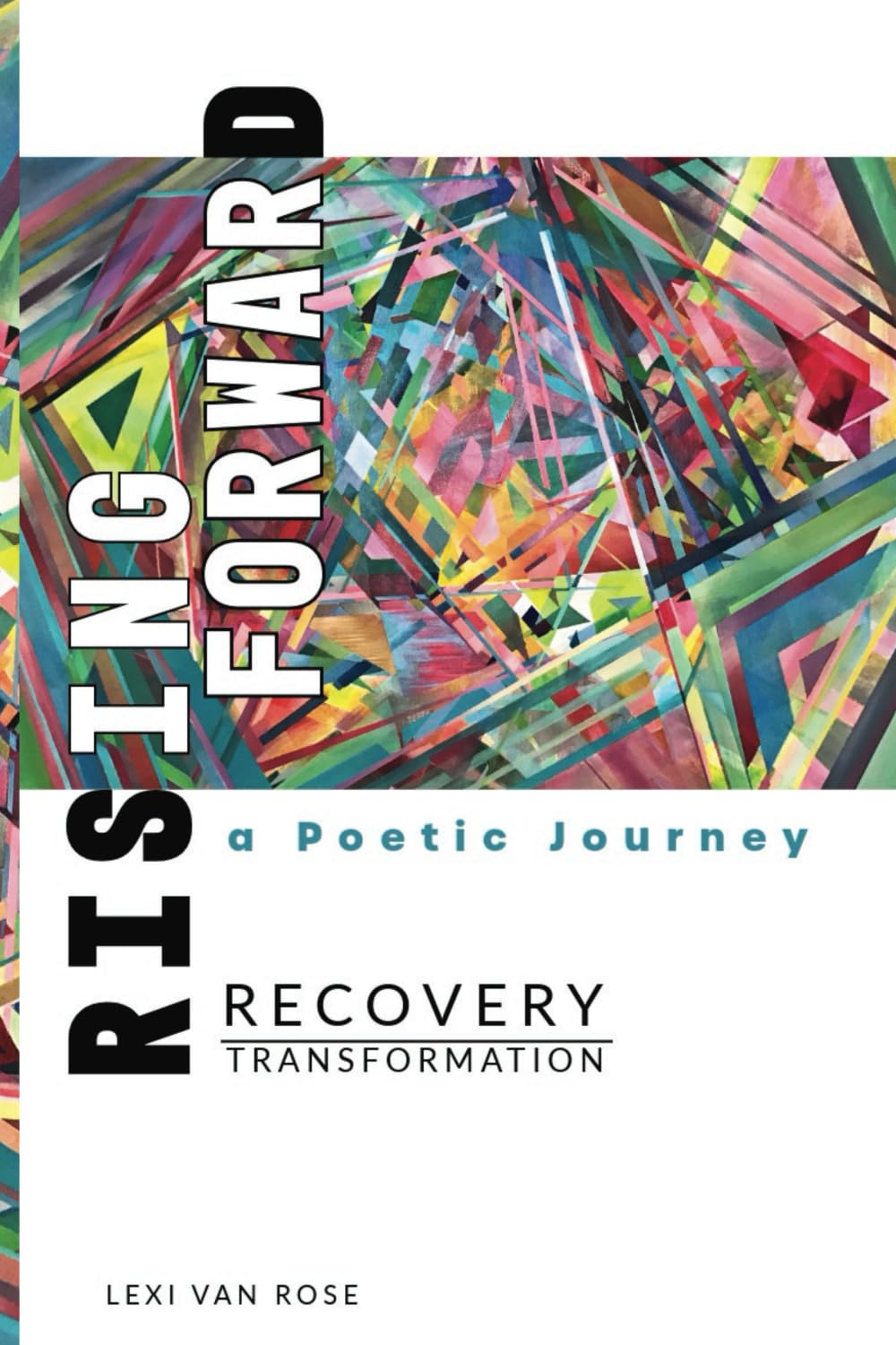 Rising Forward livre poésie recovery transformation développement personnel
