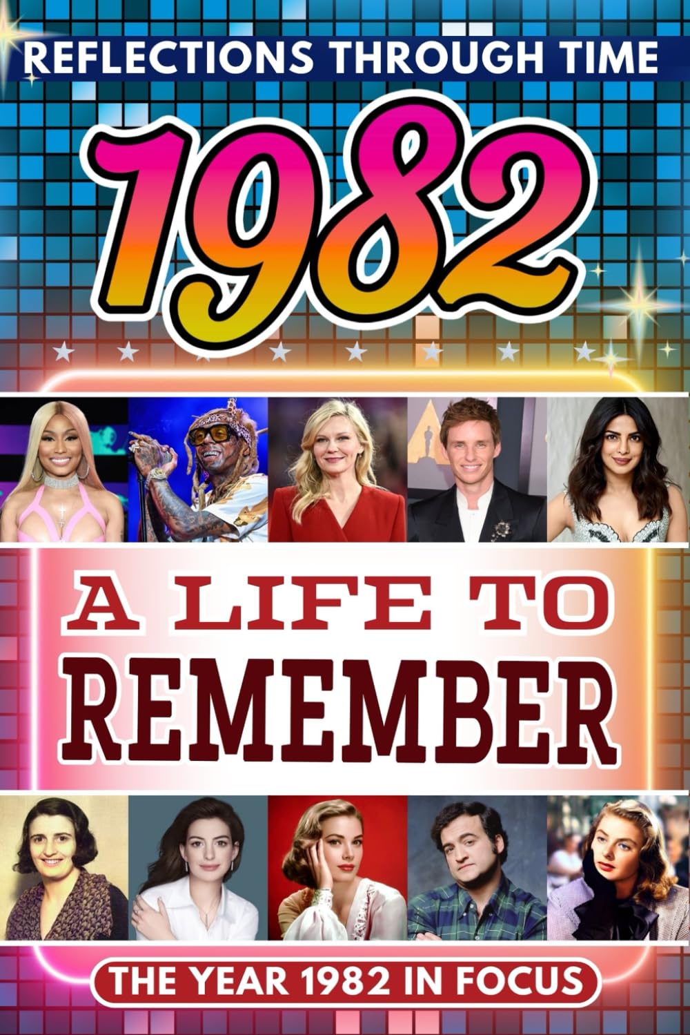 1982 in Focus: A Life to Remember - The Year You Were Born Book: A nostalgic gift packed with trivia, brain games, and events to celebrate birthdays,