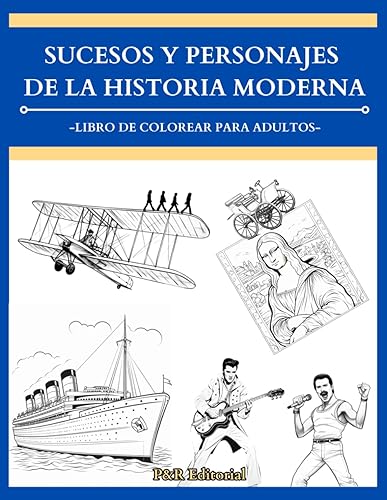 Libro de Colorear de Historia Moderna Para Adultos: 30 Imágenes Únicas e Increíbles Para Aprender Sobre la Biografía del Mundo Contemporáneo | Arte | ... DE COLOREAR PARA MEDITAR Y REDUCIR EL ESTRÉS)
