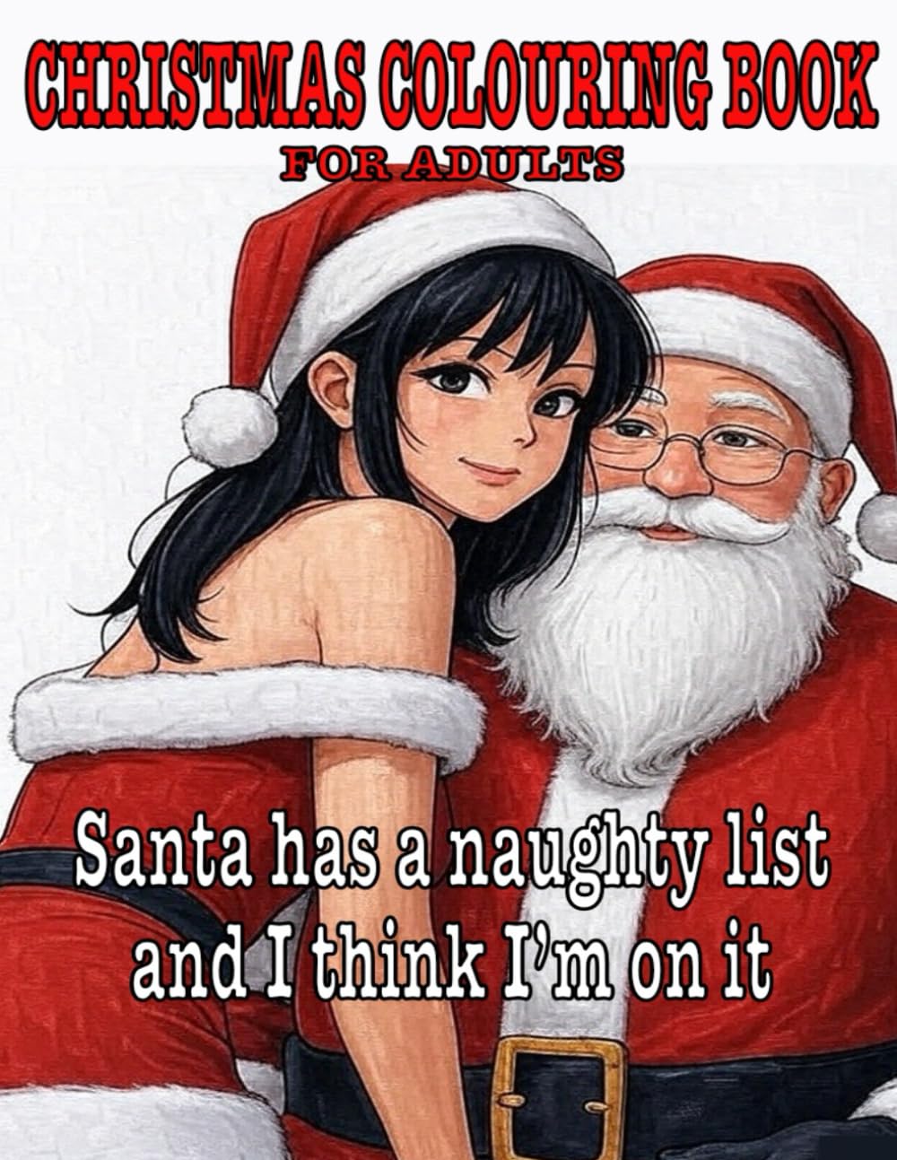 Adult Christmas Colouring Book: Perfect Gift, Secret Santa.