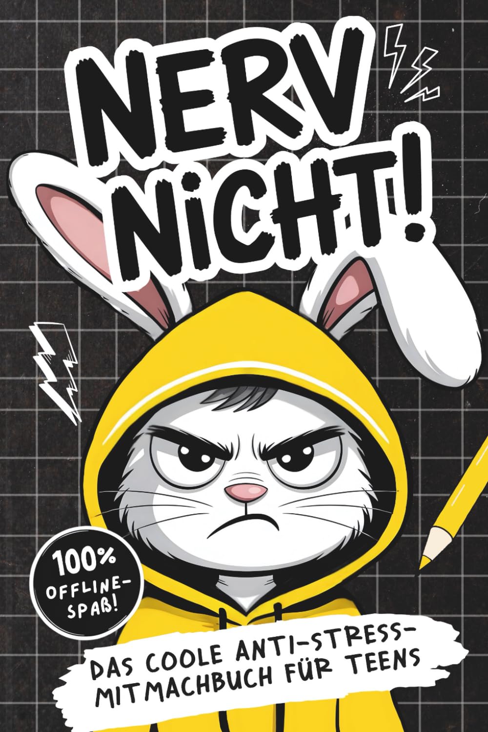 Nerv nicht! Teenager Edition - Das coole Anti-Stress-Mitmachbuch: 100 % Offlinespaß - Das perfekte Geschenk für Teens