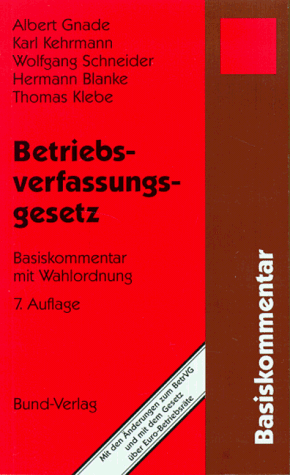 Preisvergleich Produktbild Betriebsverfassungsgesetz. BetrVG. Basiskommentar mit Wahlordnung