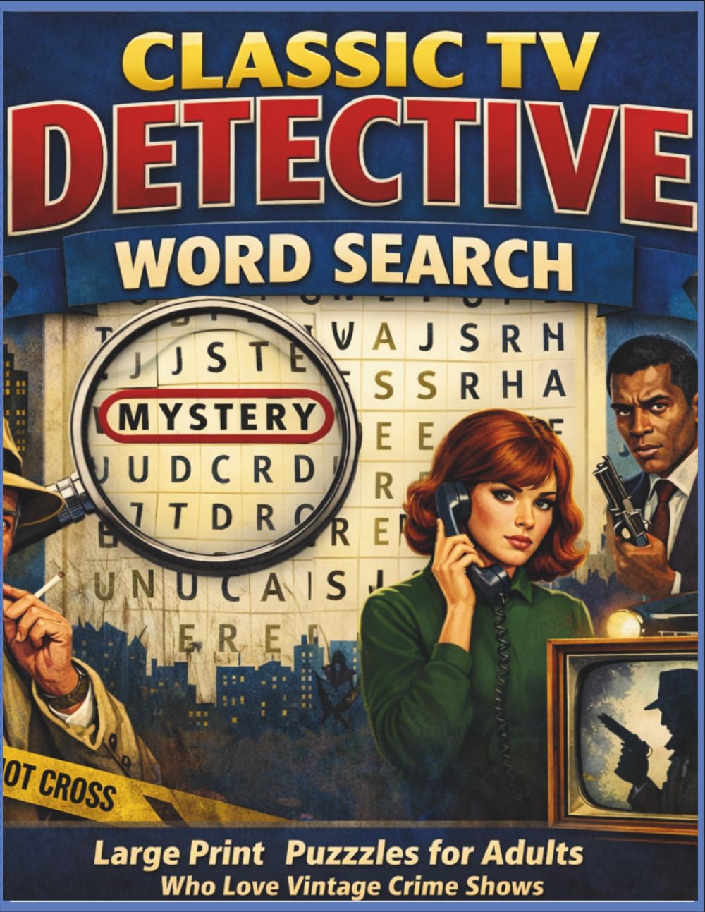 Classic TV Detective Word Search: Large Print Puzzles for Adults Who Love Vintage Crime Shows