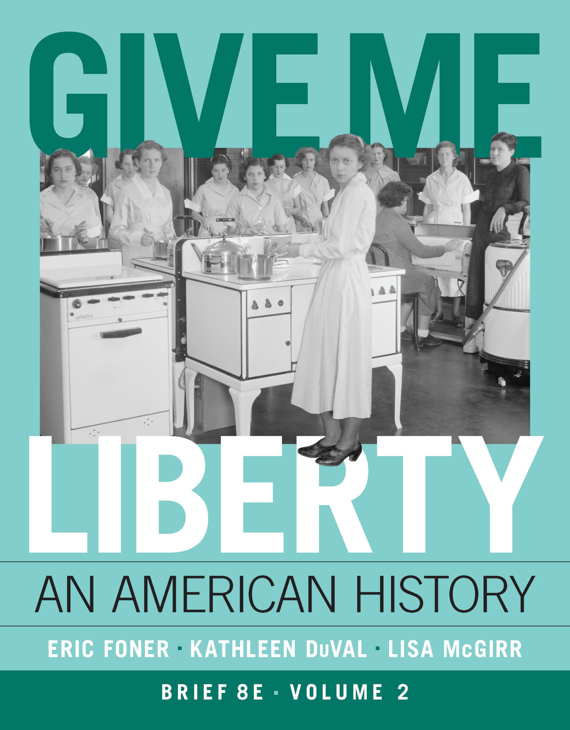 Give Me Liberty!: An American History
