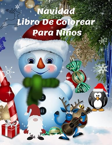 Navidad Libro de Colorear para Niños Imágenes Lindas con Papá Noel, Muñeco de Nieve, árbol de Navidad, Renos, Adornos y Más para Colorear Libro ...