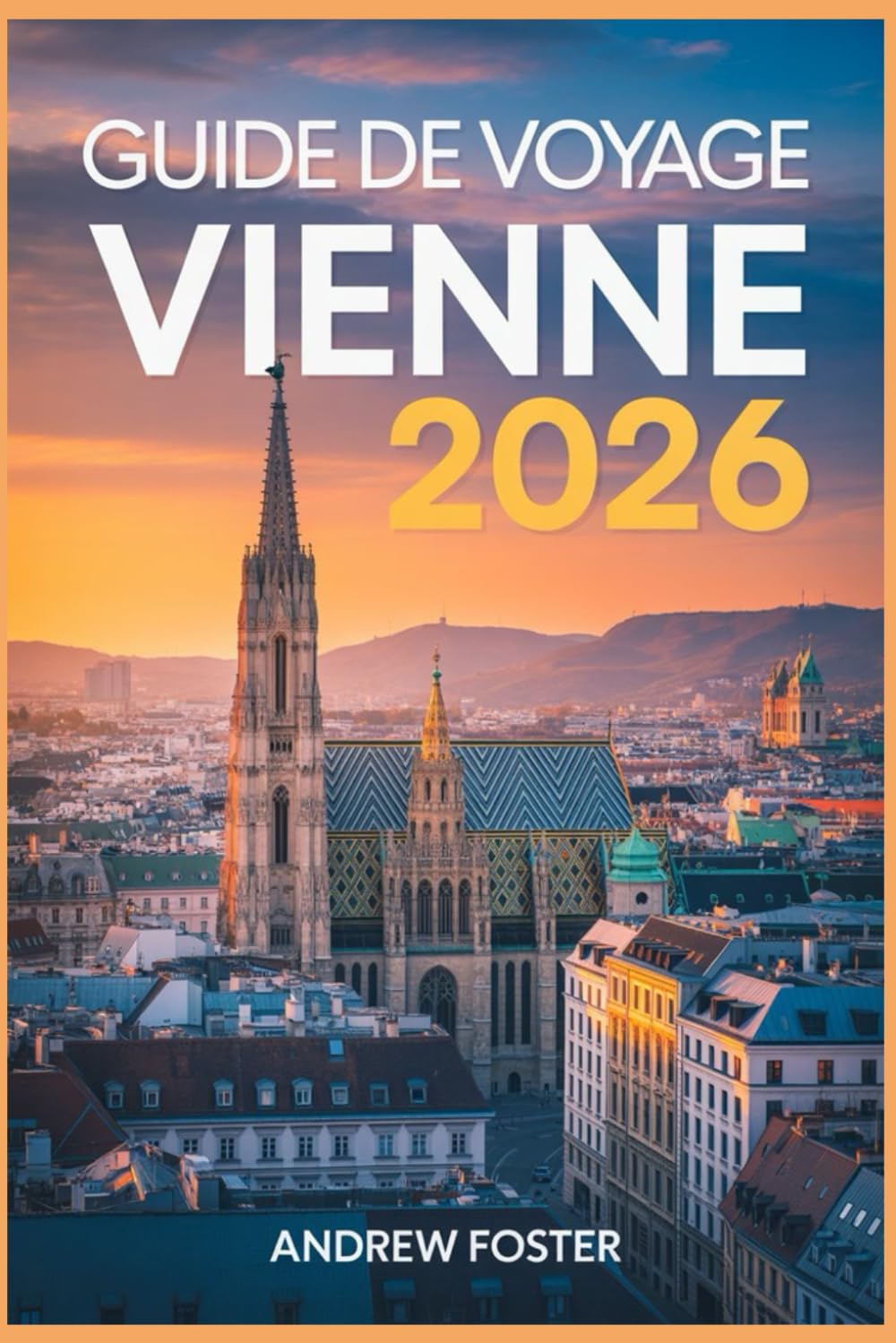 Guide de voyage Vienne 2026: L'itinéraire essentiel pour des excursions de 3 à 7 jours avec des trésors cachés, des astuces budgétaires et des conseils locaux incontournables.