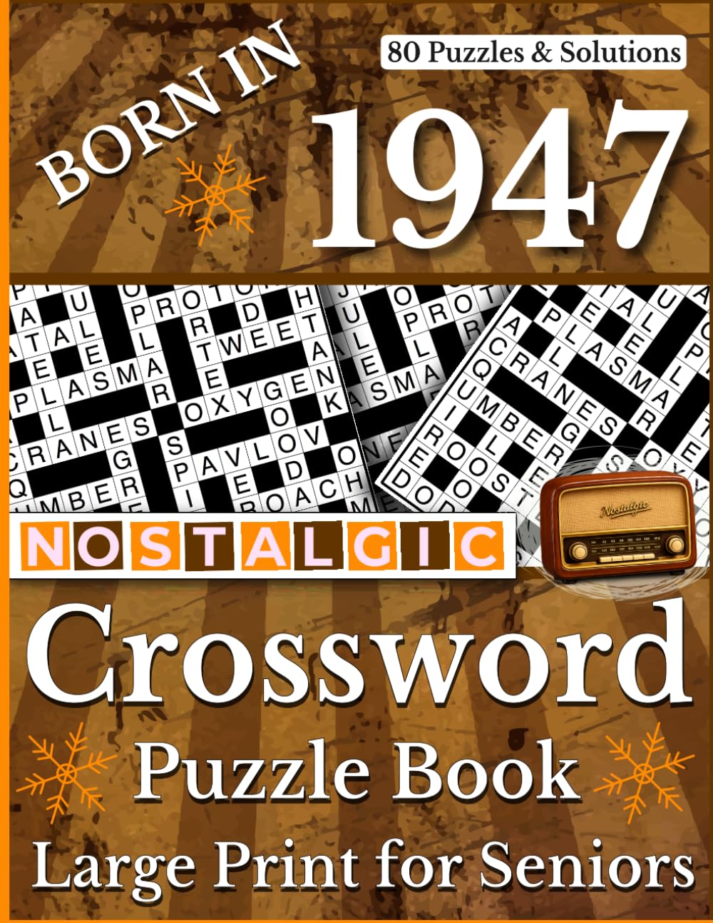Born In 1947 Nostalgic Crossword Puzzle Book: Nostalgic Brain Training Crossword Puzzles for Adults and Seniors with Answer Key