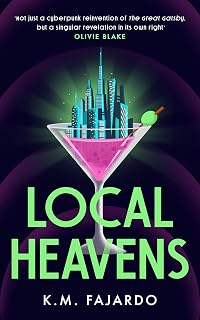 Local Heavens: A cyberpunk reimagining of The Great Gatsby set in 2075 New York