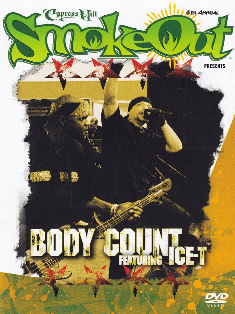 Smoke Out Festival Presents... Body Count Featuring Ice T [DVD] [2006]