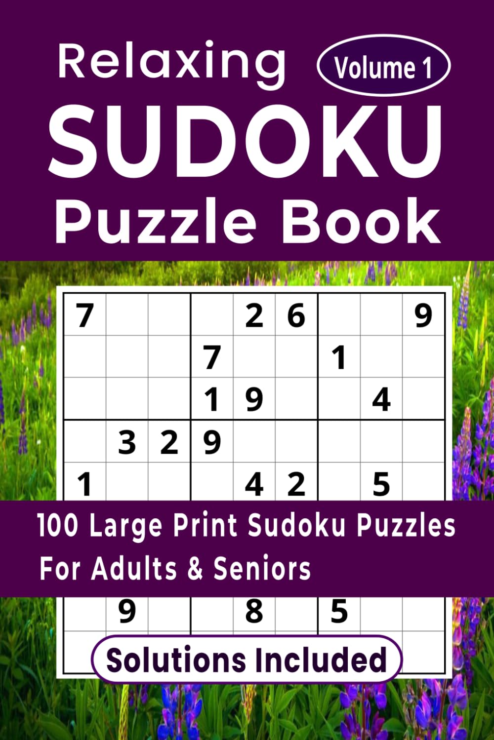 Relaxing SUDOKU Puzzle Book: 100 Large Print Sudoku Puzzles for Adults & Seniors