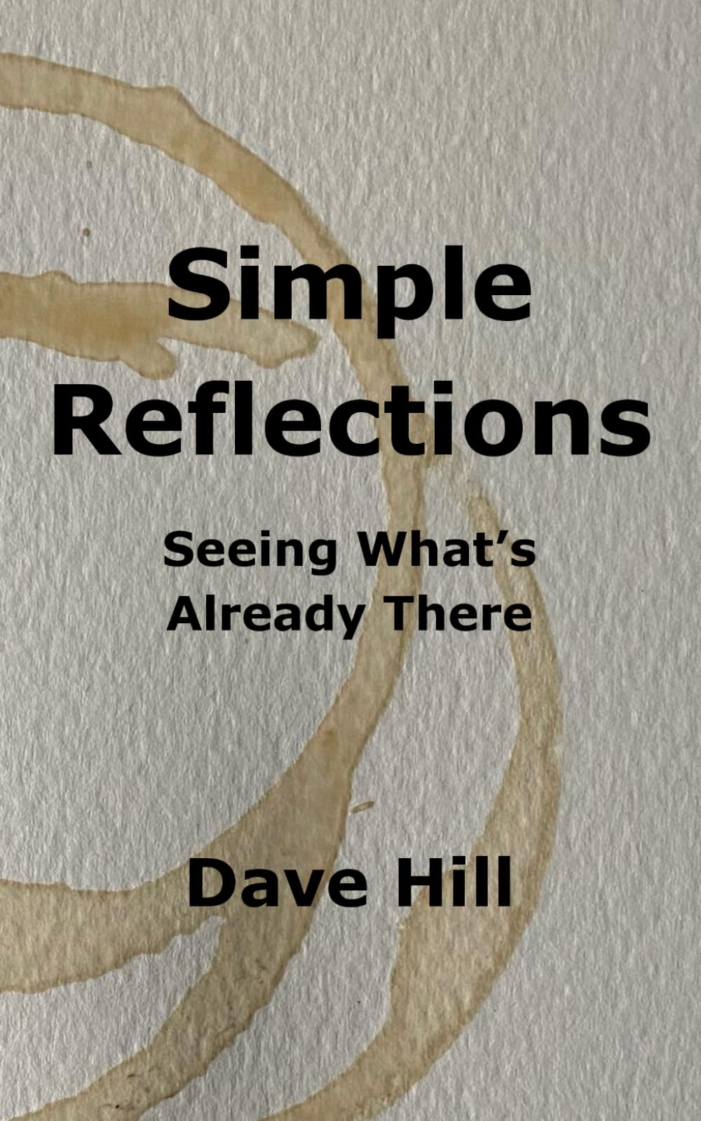 Simple Reflections: Seeing What’s Already There