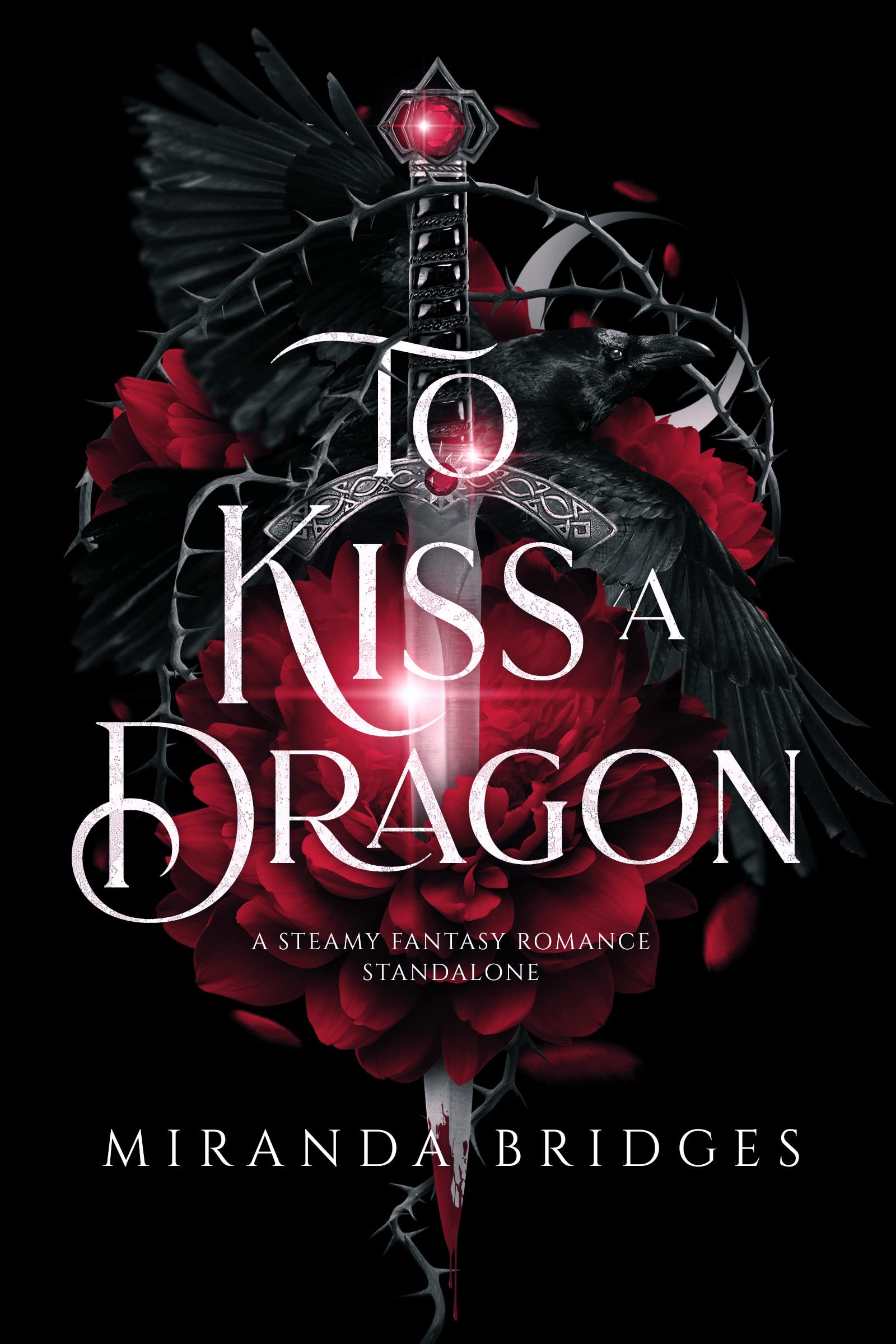 To Kiss a Dragon: Steamy Fantasy Romance Standalone (Lords of Forbidden Fantasy Book 1)