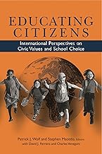 Educating Citizens: International Perspectives on Civic Values and School Choice