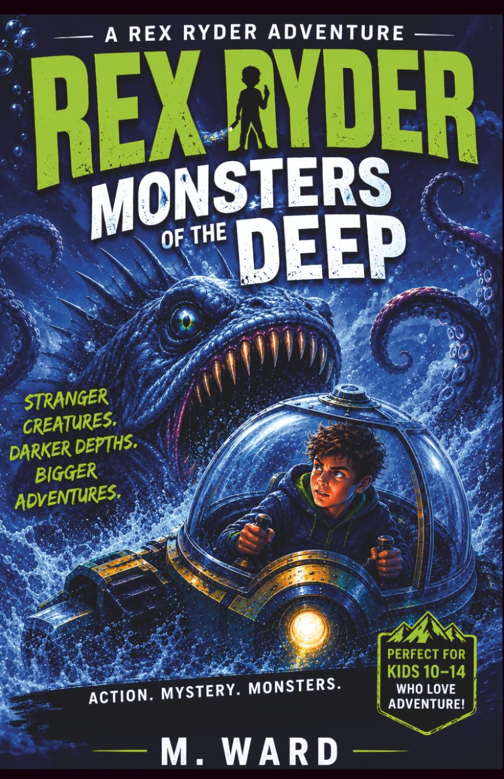 Rex Ryder and the Monsters of the Deep: 1 (The Rex Ryder Adventures)