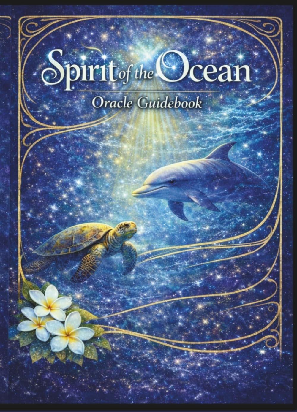 Spirit of the Ocean: Oracle Guidebook (The Spirit Frequency Oracle Series)