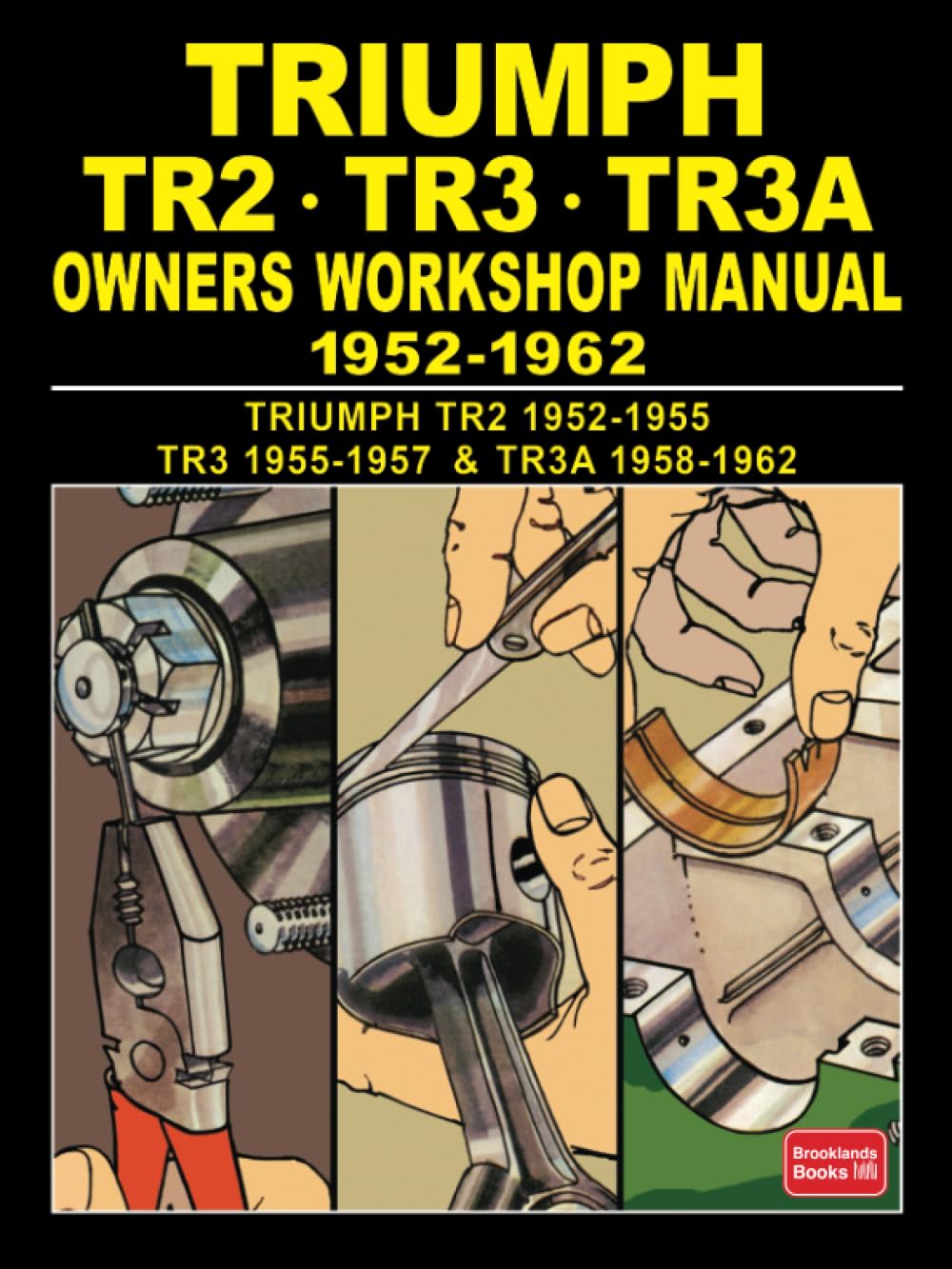 TRIUMPH TR2 . TR3 . TR3A Owners Workshop Manual 1952-1962