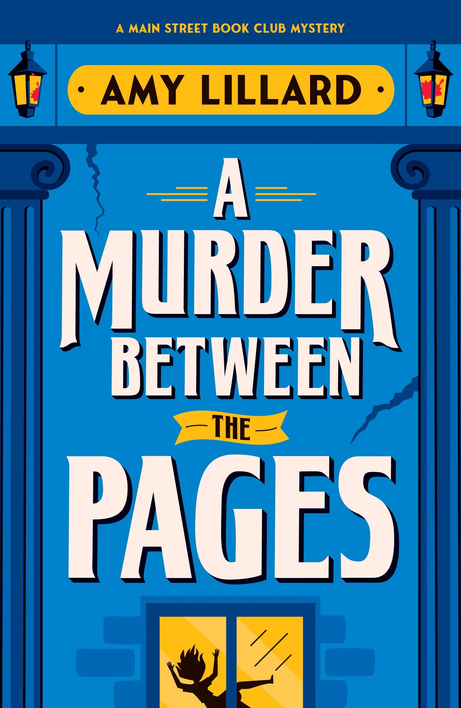 A Murder Between the Pages: A Cosy Crime Murder Mystery Set in a Small Town (Main Street Book Club Mysteries)