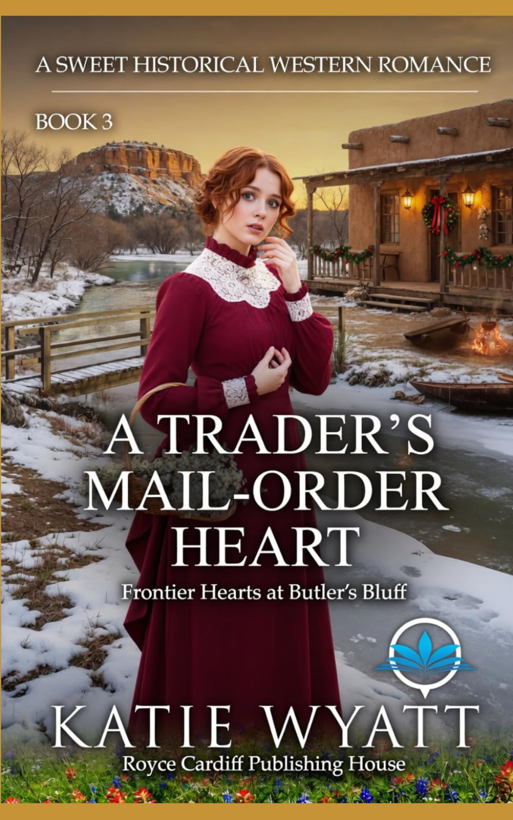 A Trader’s Mail-Order Heart: A Sweet Historical Western Romance (Frontier Hearts at Butler’s Bluff)